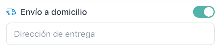 Toggle de envío a domicilio activado con el campo de dirección visible